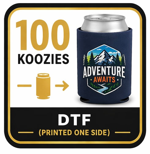 100 DTF KOOZIES