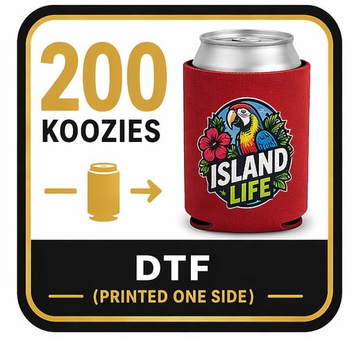 200 DTF KOOZIES