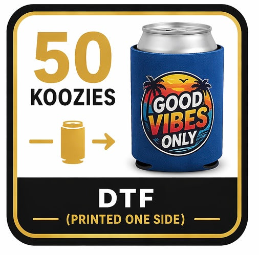 50 DTF KOOZIES